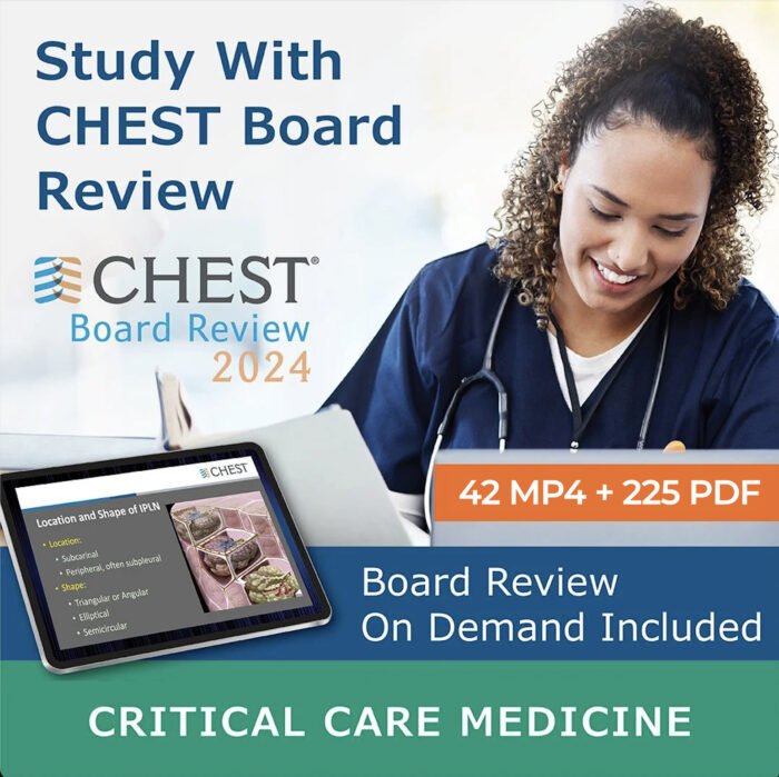 CHEST Critical Care Medicine Board Review 2024 (Videos + Slides + Quiz)