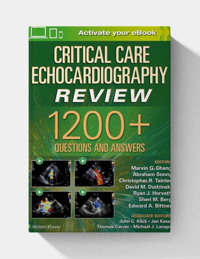 Critical Care Echocardiography Review: 1200+ Questions and Answers (PDF + ONLY)