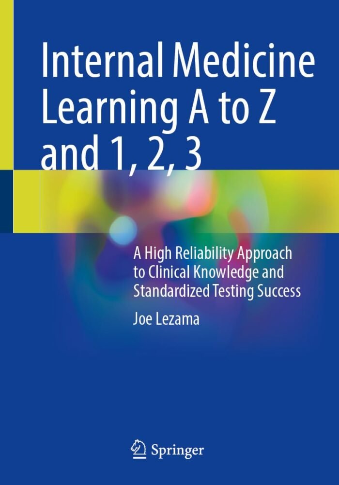 Internal Medicine Learning A to Z and 1, 2, 3 (2024 Edition)