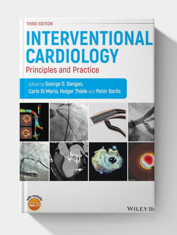 Interventional Cardiology: Principles and Practice (3rd Edition)